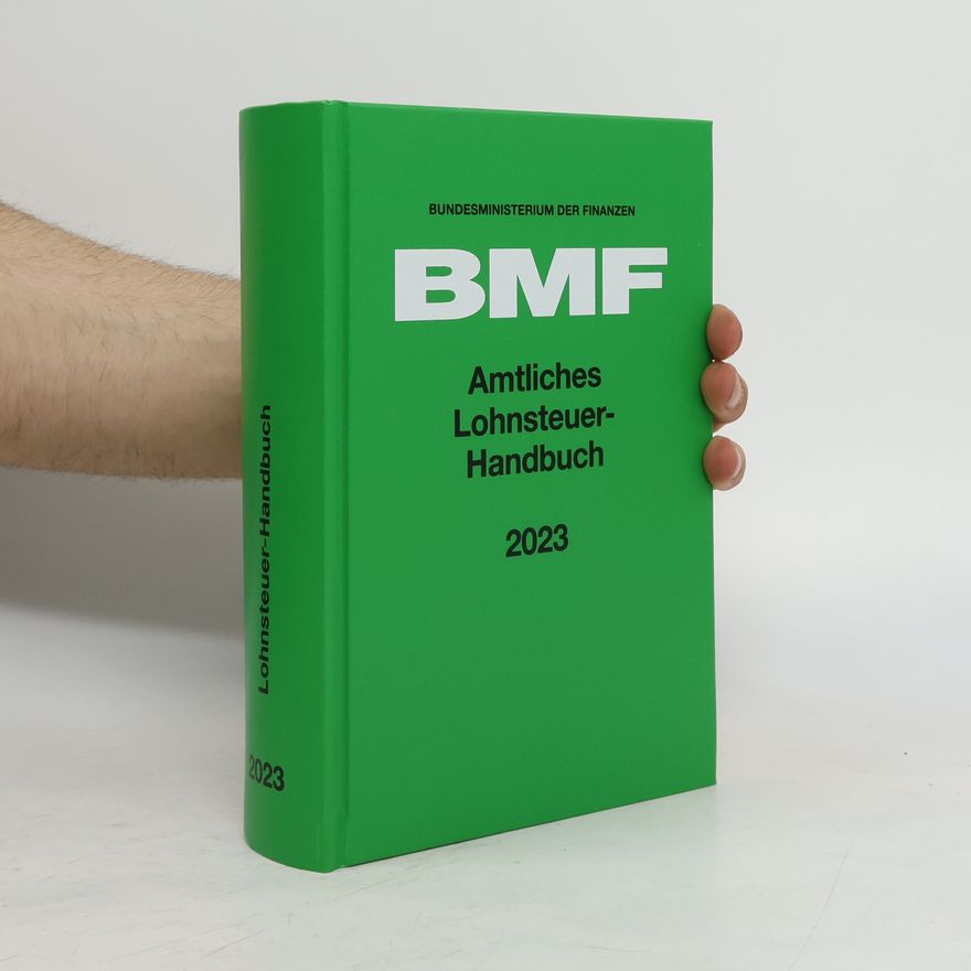 Kolektiv autorů Amtliches Lohnsteuer-Handbuch 2023