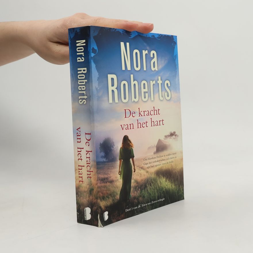 Nora Roberts Teken van Zeven-trilogie - 3: De Kracht van het Hart