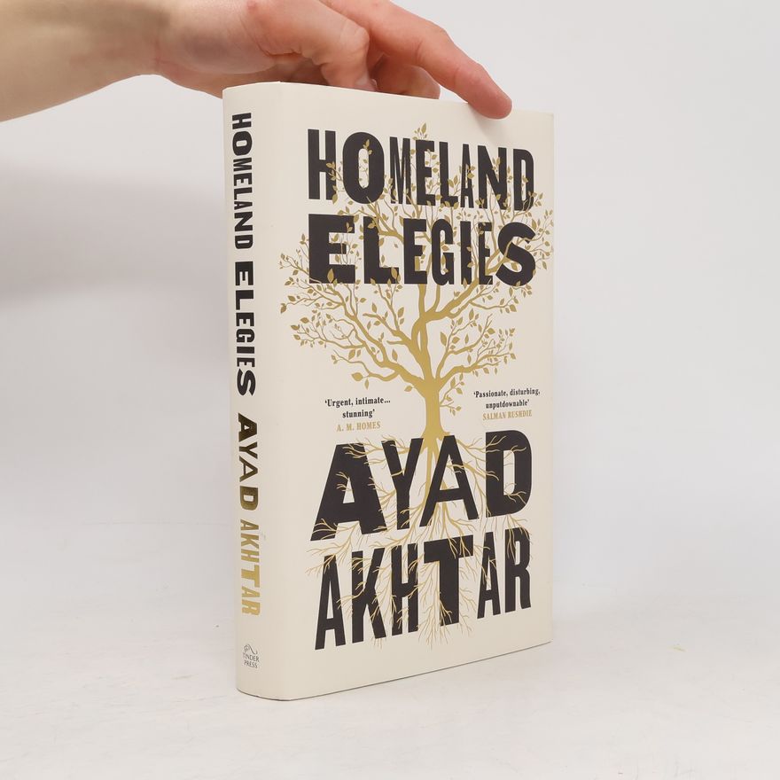 Ayad Akhtar Homeland elegies