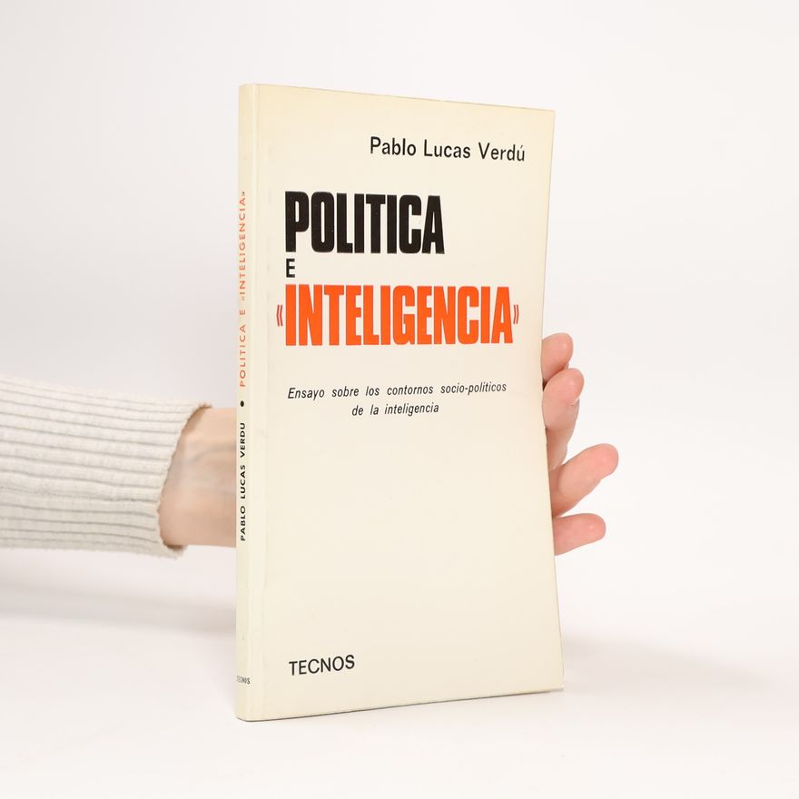 Pablo Lucas Verdú Politica e inteligencia