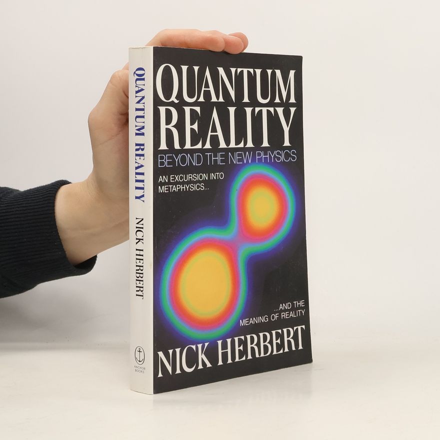 Nick Herbert Quantum reality beyond the new physics