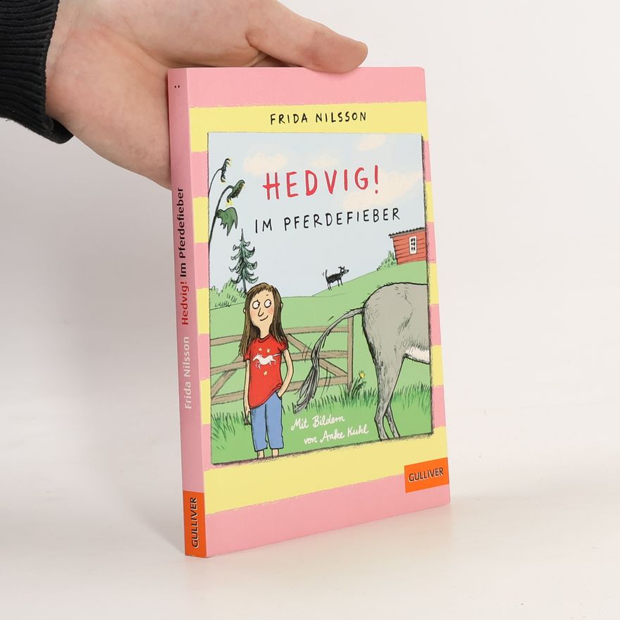 Frida Nilsson Hedvig! Im Pferdefieber