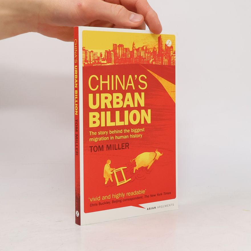 Tom Miller Asian Arguments: China's Urban Billion