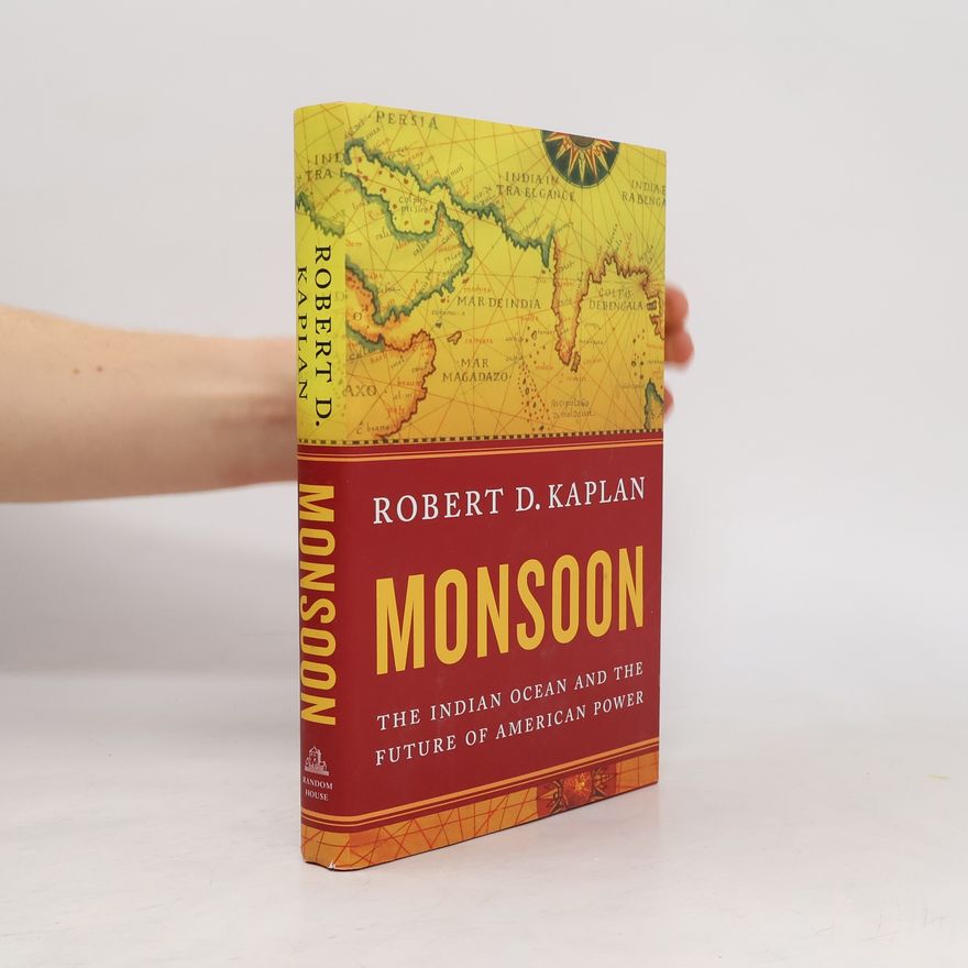 Robert D. Kaplan Monsoon