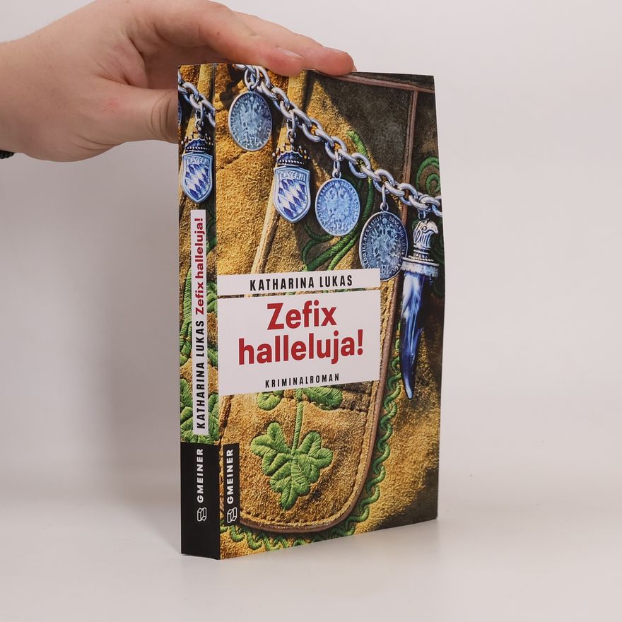 Katharina Lukas Zefix halleluja!. Kriminalroman