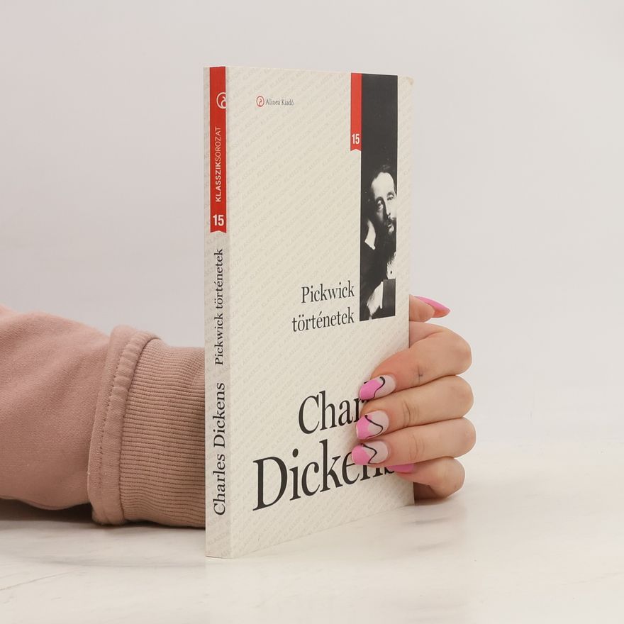 Charles Dickens Pickwick történetek