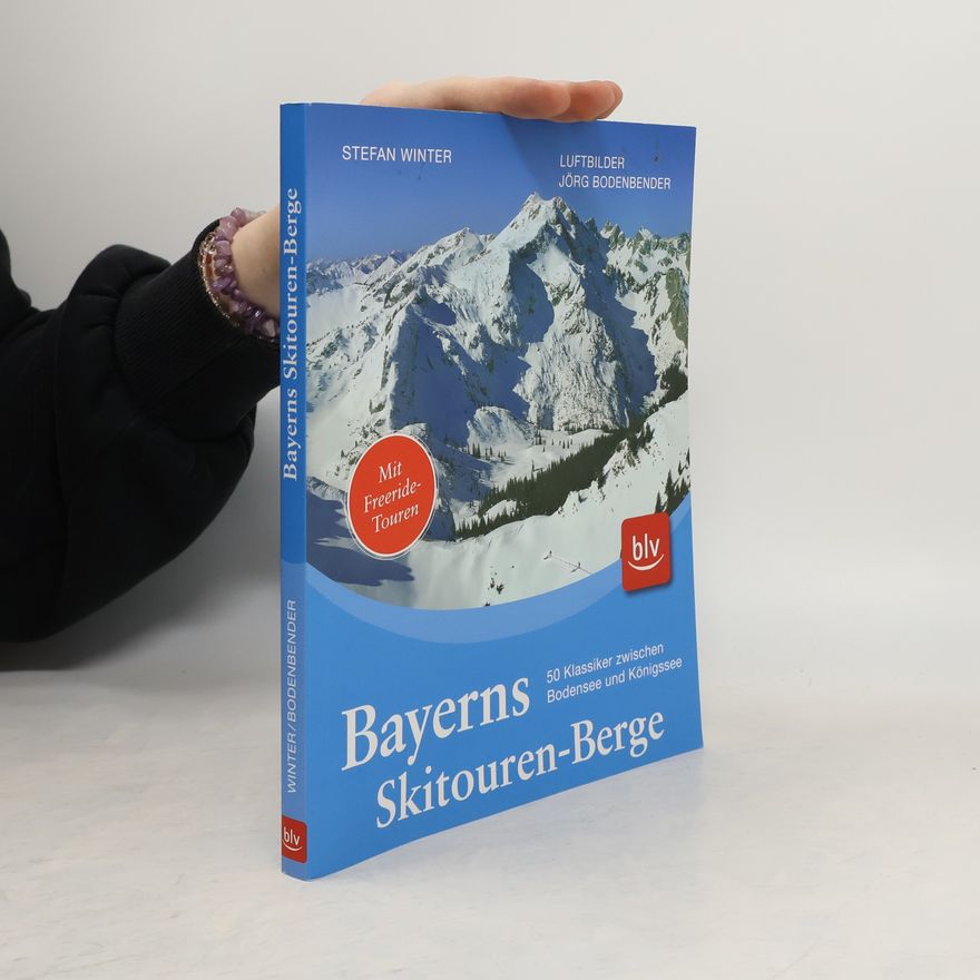 Jörg Bodenbender Bayerns Skitouren-Berge