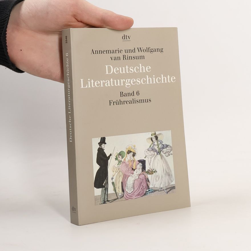 Wolfgang van Rinsum Deutsche Literaturgeschichte 6. Frührealismus