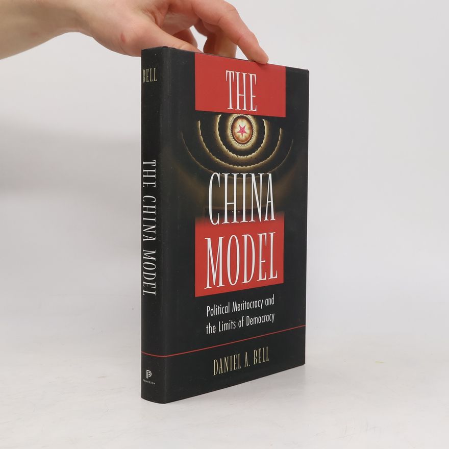 Daniel Bell The China Model