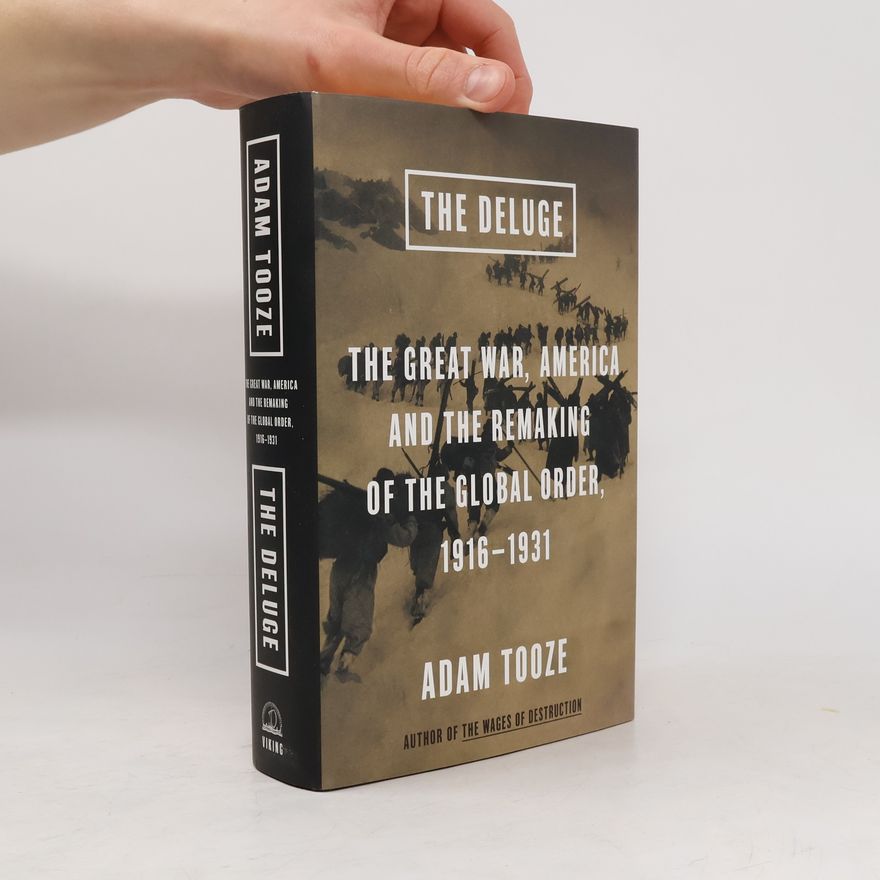 Adam Tooze The Deluge