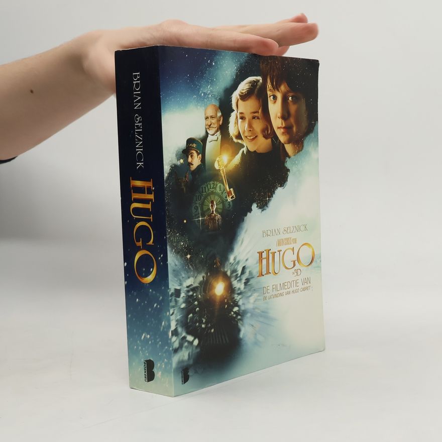Brian Selznick De Uitvinding van Hugo Cabret: Hugo