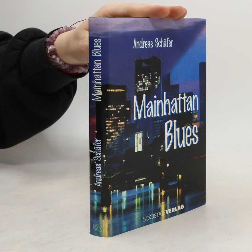 Andreas Schäfer Mainhattan-Blues
