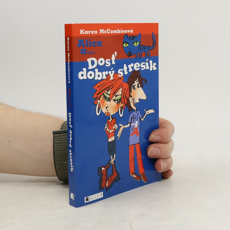 Karen McCombie Alica a Dosť dobrý stresík