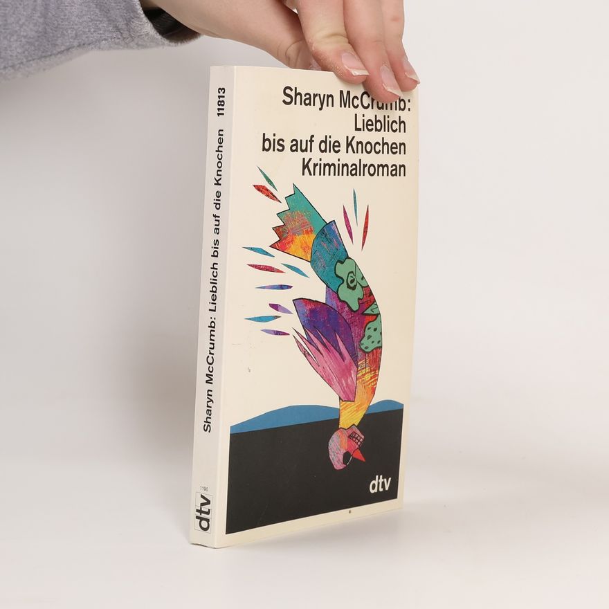 Sharyn McCrumb Lieblich bis auf die Knochen
