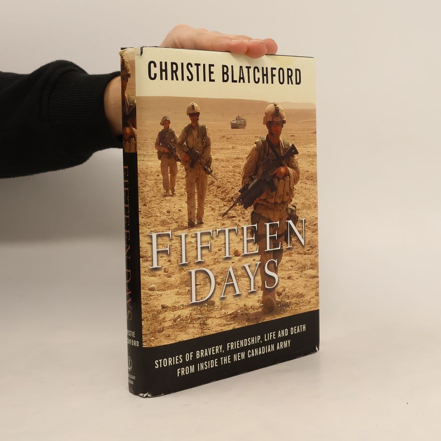 Christie Blatchford Fifteen Days