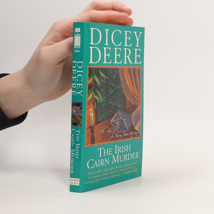 Dicey Deere A Torrey Tunet Mystery: The Irish Cairn Murder