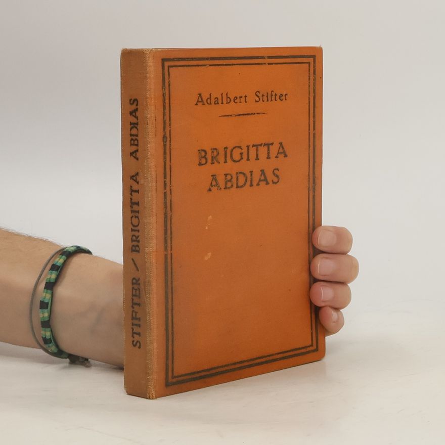 Adalbert Stifter Brigitta / Abdias