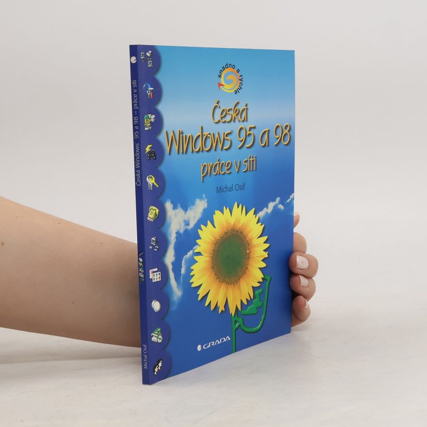 Michal Osif Česká Windows 95 a 98 : práce v síti
