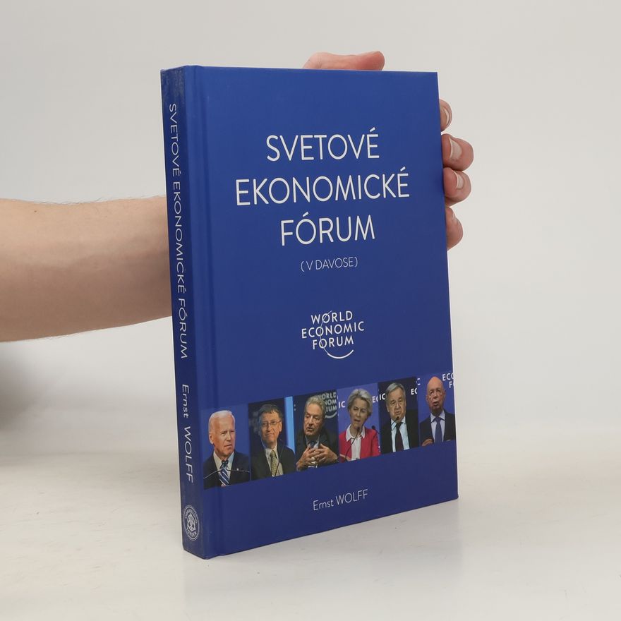 Ernst Wolff Svetové ekonomické fórum (v Davose)