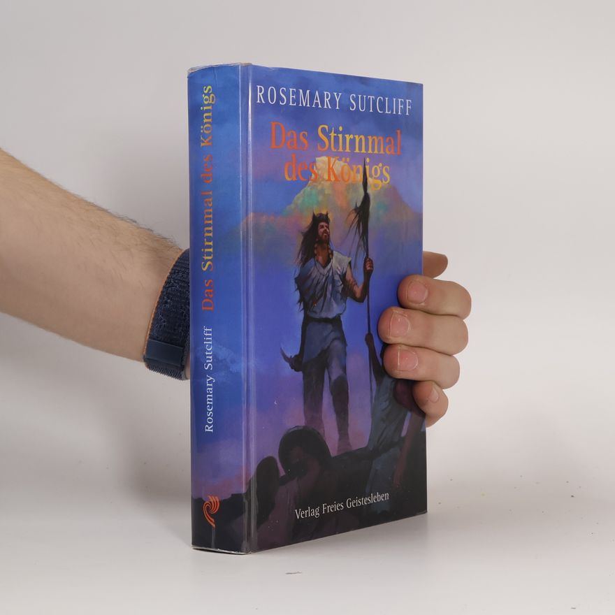 Rosemary Sutcliff Das Stirnmal des Königs
