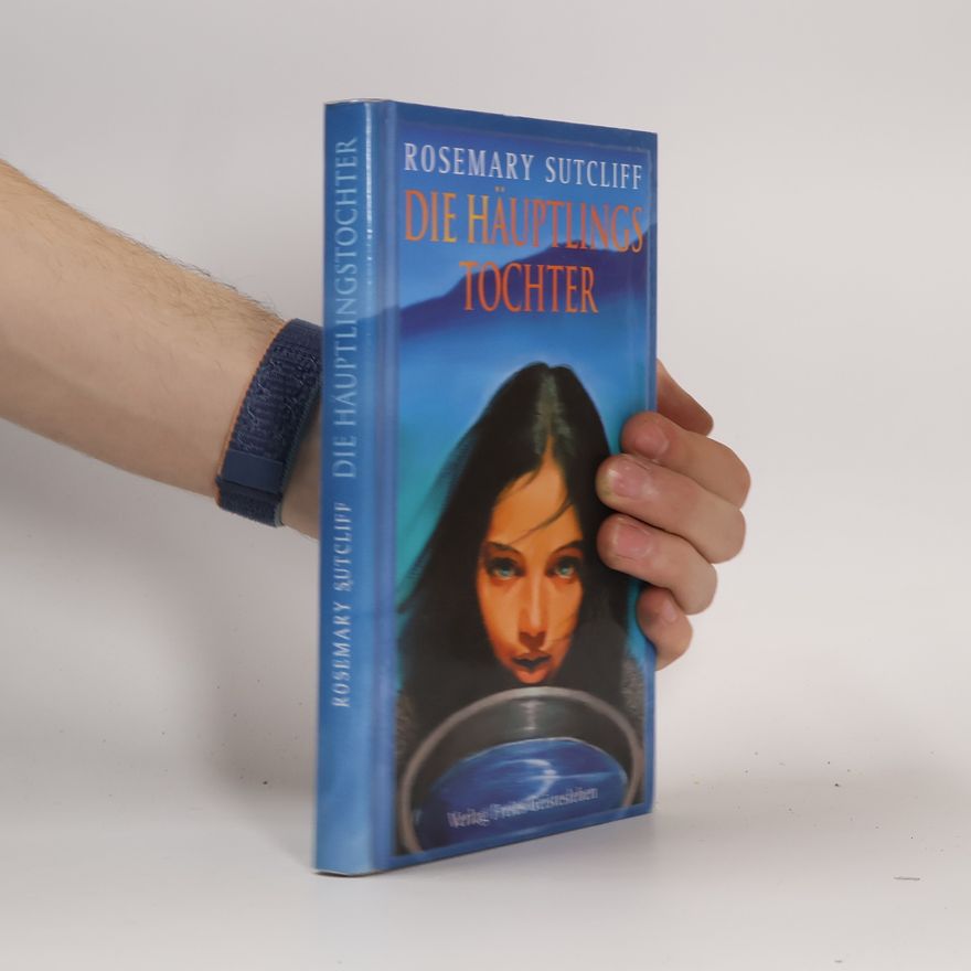 Rosemary Sutcliff Die Häuptlingstochter