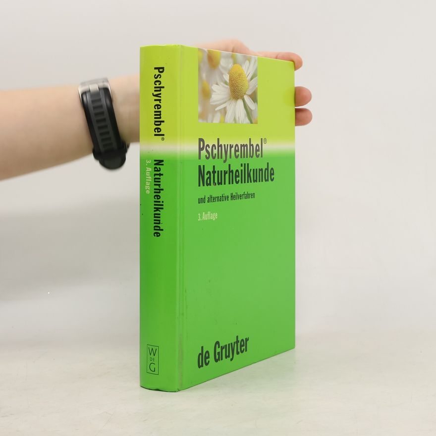 Autorenkollektiv Pschyrembel Naturheilkunde und alternative Heilverfahren