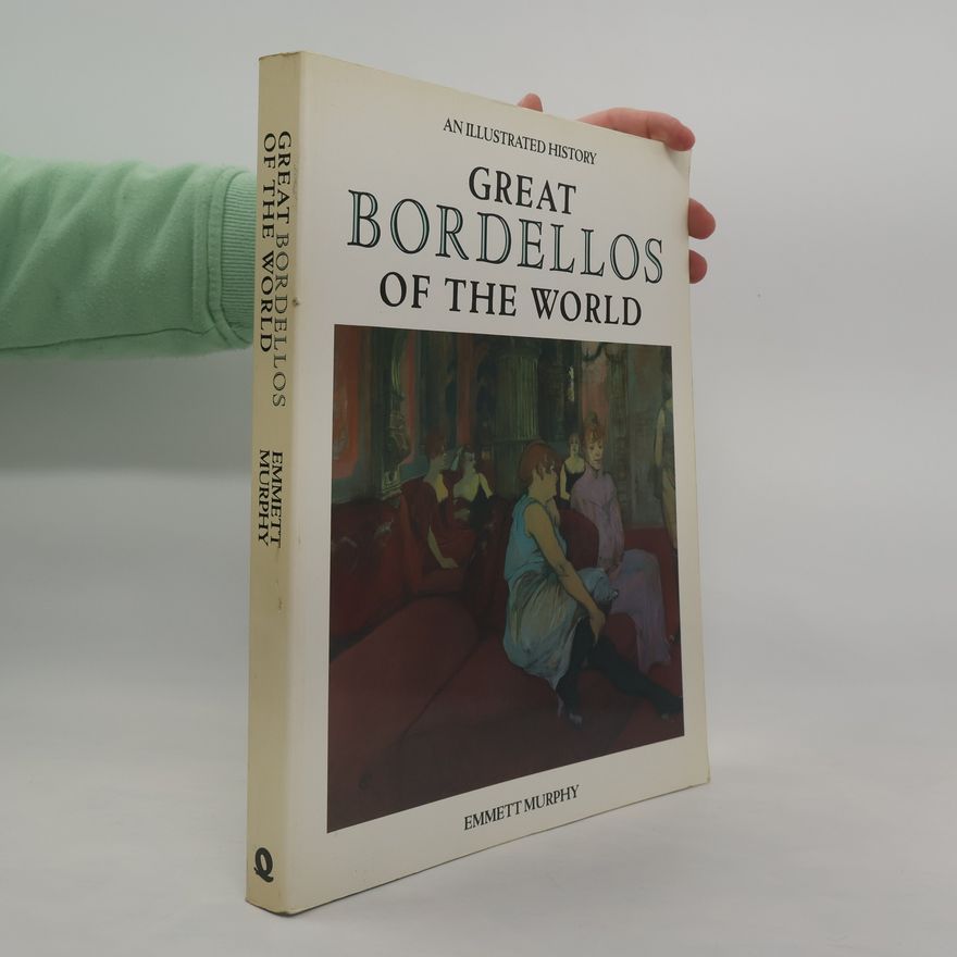 Emmett Murphy Great Bordellos of the World
