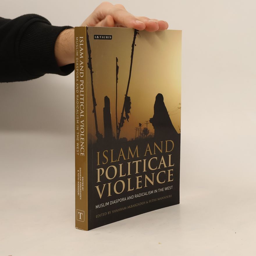 Shahram Akbarzadeh Islam and Political Violence