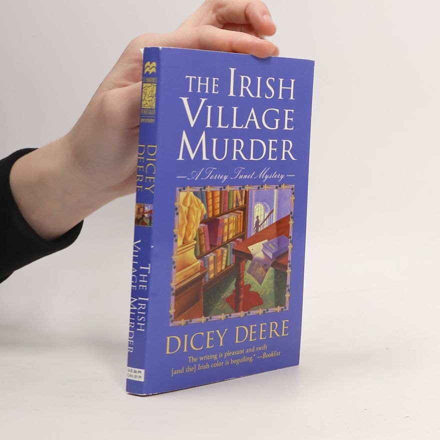 Dicey Deere Torrey Tunet Mysteries: The Irish Village Murder