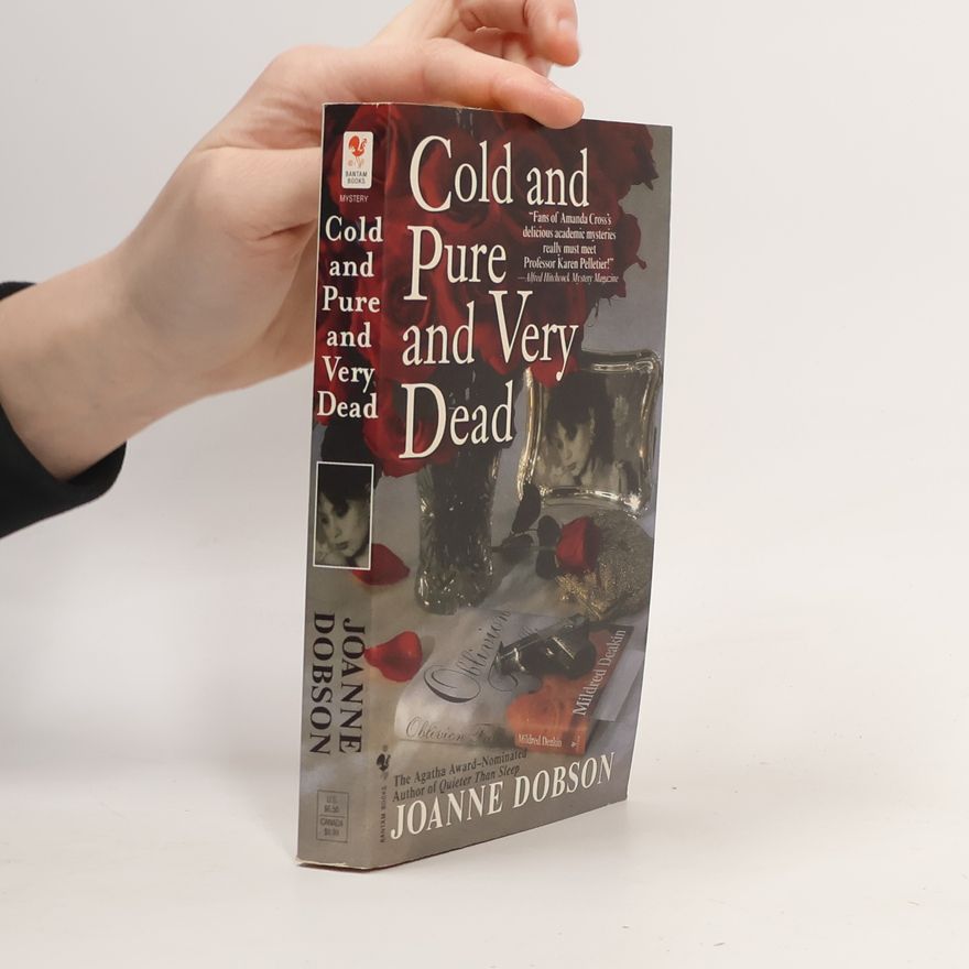 Joanne Dobson Professor Karen Pelletier Mysteries: Cold and Pure and Very Dead