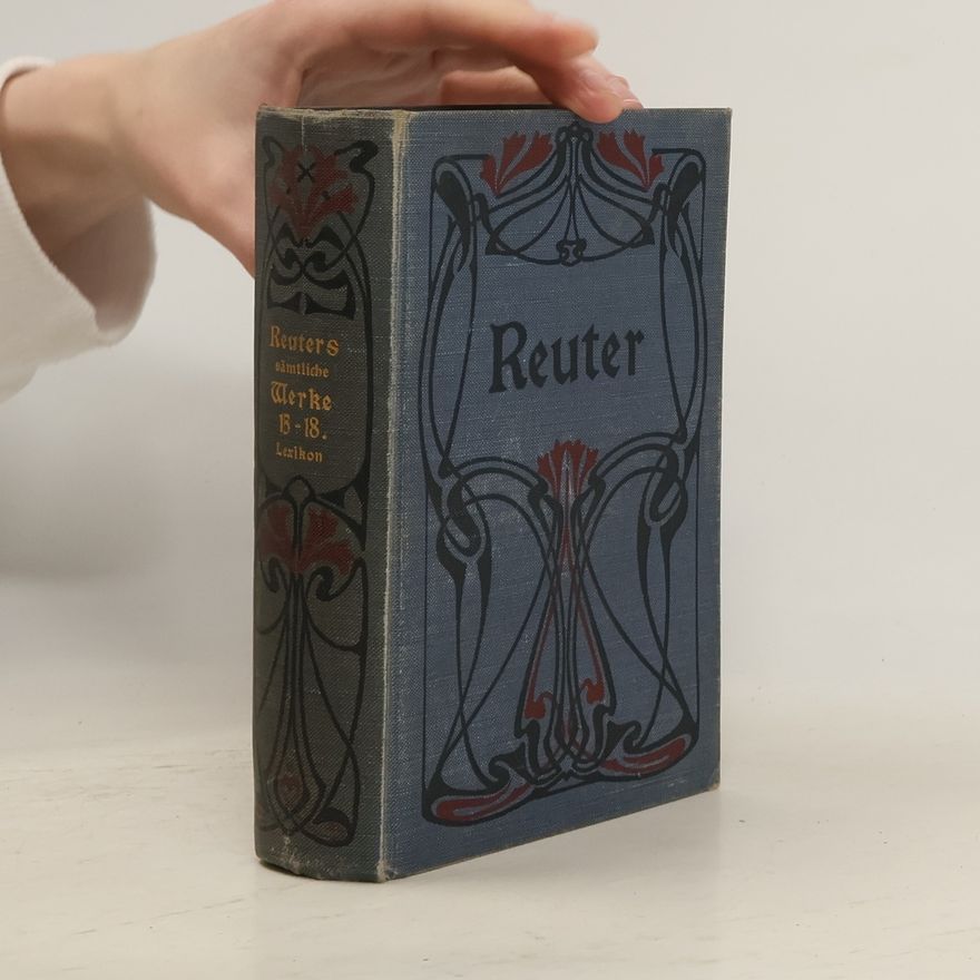 Carl Friedrich Müller Fritz Reuters Sämtliche Werke 15-18