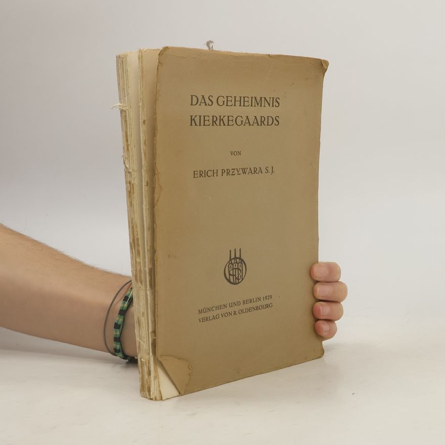 Erich Przywara Das geheimnis Kierkegaards