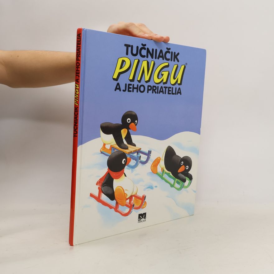 Sibylle von Flüe Tučniačik Pingu a jeho priatelia