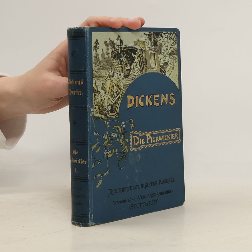Charles Dickens Die Pickwickier
