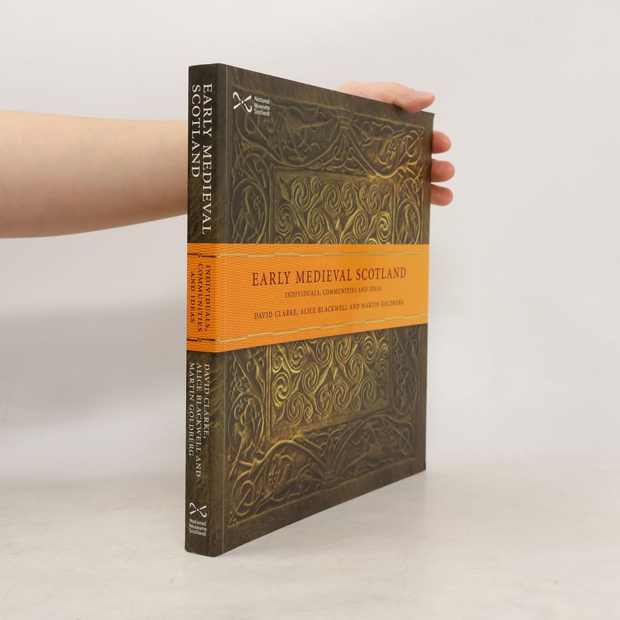 Alice E. Blackwell Early Medieval Scotland