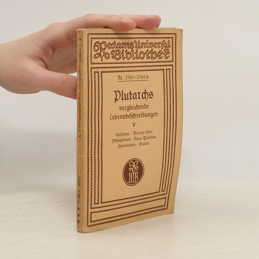 Plutarch Plutarchs vergleichende Lebensbeschreibungen