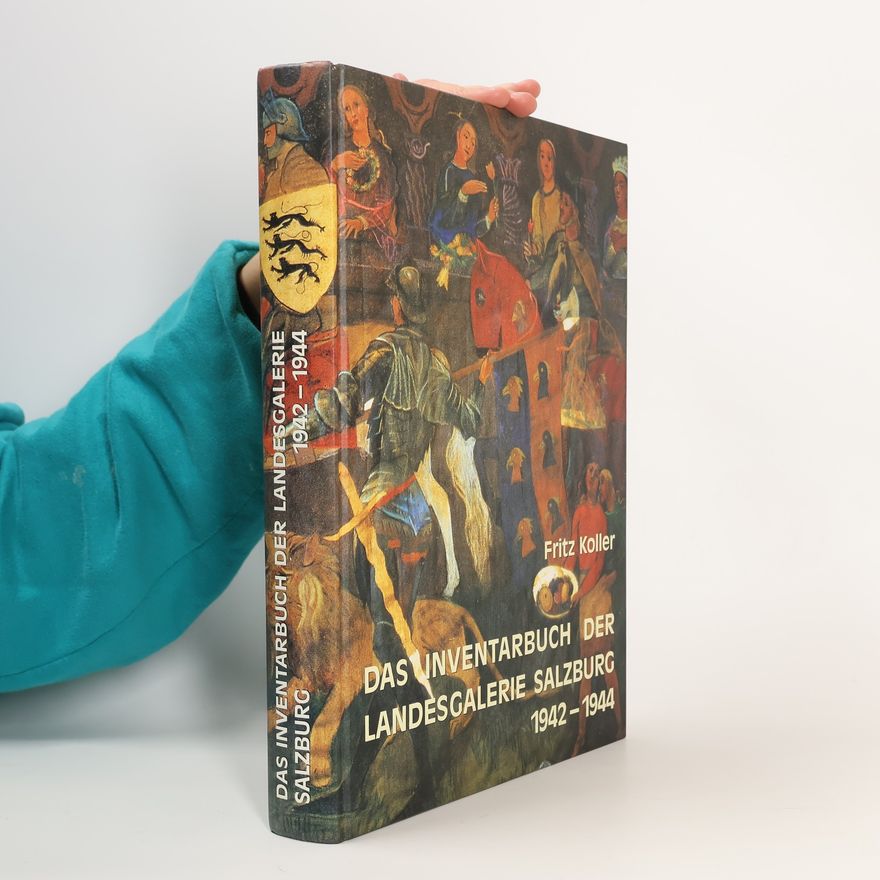 Fritz Koller Das Inventarbuch der Landesgalerie Salzburg