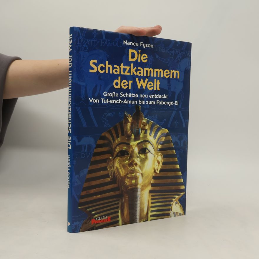 Nance Fyson Die Schatzkammern der Welt - Große Schätze neu entdeckt