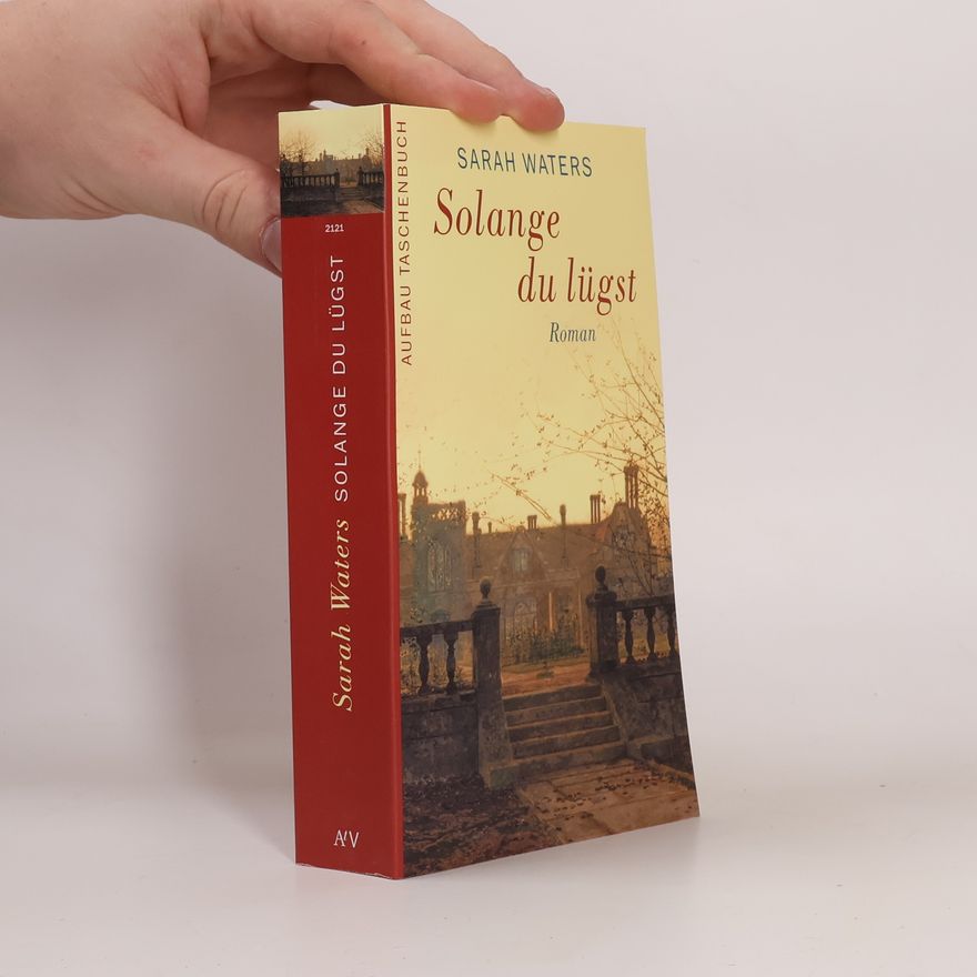 Sarah Waters Solange du lügst
