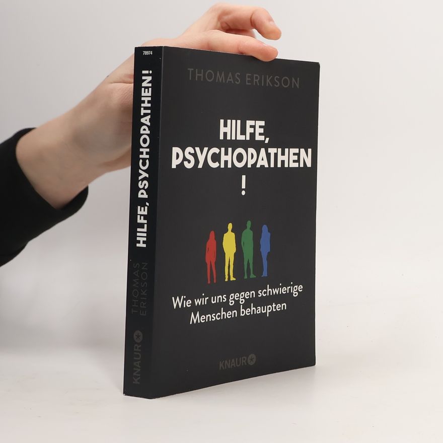 Thomas Erikson Hilfe, Psychopathen!