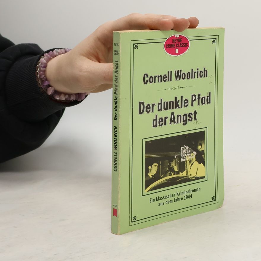 Cornell Woolrich Der dunkle Pfad der Angst