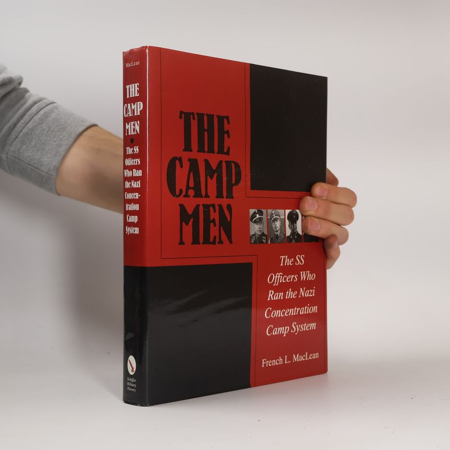 French L. MacLean Schiffer Military History: The Camp Men