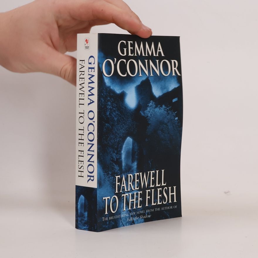 Gemma O. Connor Farewell to the Flesh