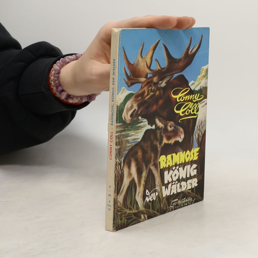 Conny Cöll Ramnose, König der Wälder