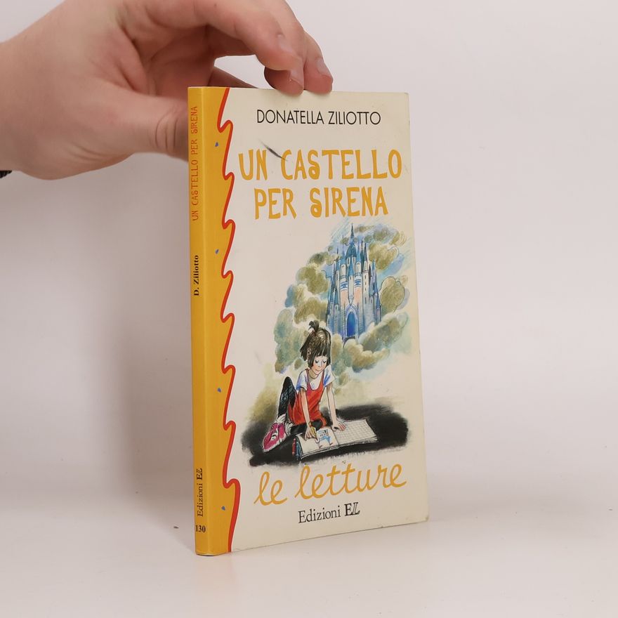 Donatella Ziliotto Le letture - 130: Un castello per Sirena