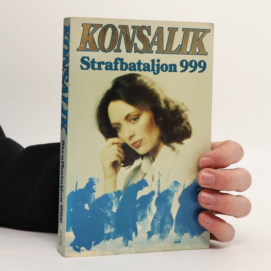 Heinz Günther Konsalik Strafbataljon 999