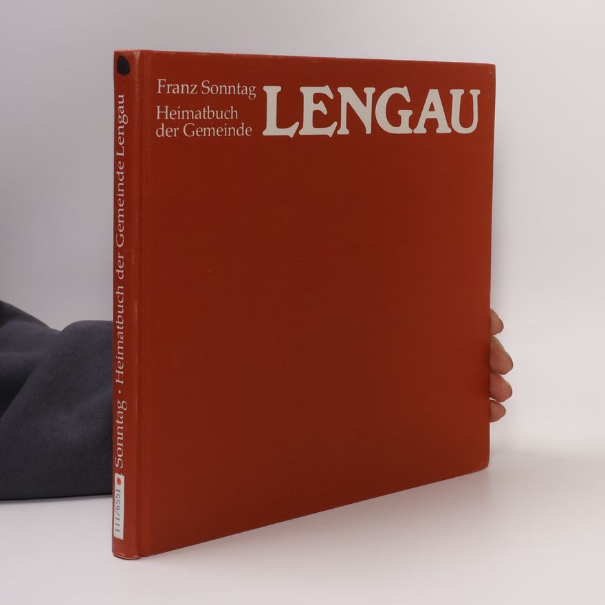 Franz Sonntag Heimatbuch der Gemeinde Lengau