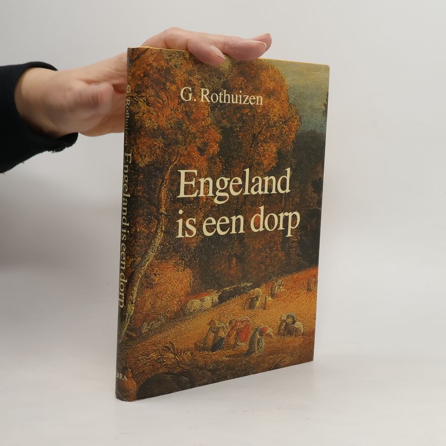 G. Theodoor Rothuizen Engeland is een dorp