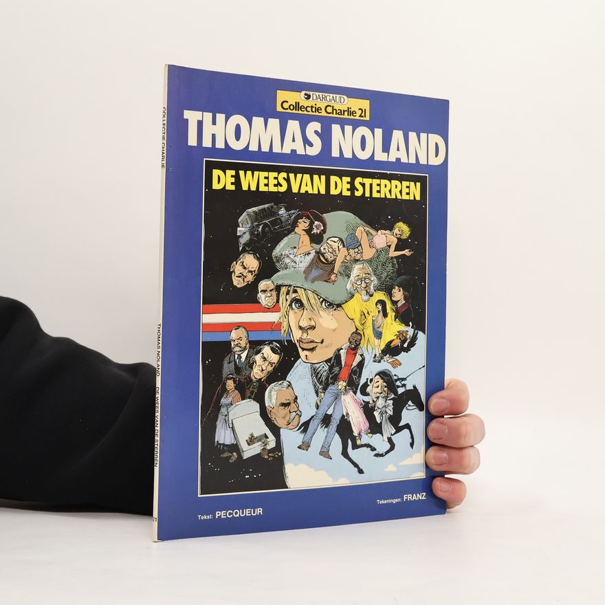 Franz Drappier Thomas Noland. De wees van de sterren