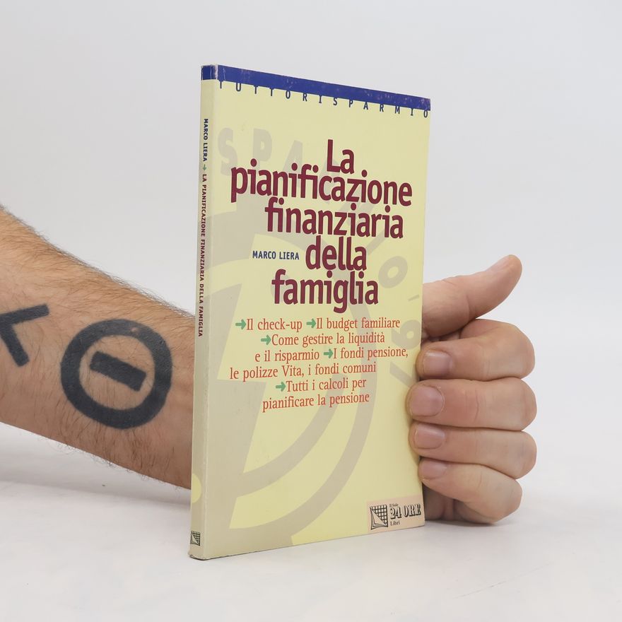 Marco Liera La pianificazione finanziaria della famiglia